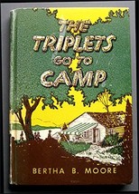 The Triplets go to Camp [Hardcover] Moore, Bertha B. - £3.96 GBP