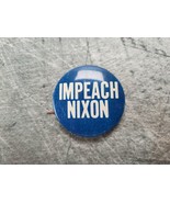 1974 Impeach Nixon 1.5&quot; Campaign Pin Pinback Button Political President ... - £10.33 GBP