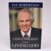 SIGNED I Have Walked With The Living God By Pat Robertson HC With DJ 2020 VG  - £19.26 GBP