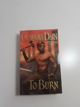 to burn By Claudia Dain 2002  paperback novel fiction - £4.43 GBP