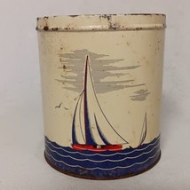 Sailboat Tin Canister No Lid 7.5&quot; Tall x 6.5&quot; Across - $16.95