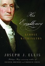His Excellency: George Washington Ellis, Joseph J. - £39.10 GBP