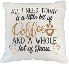 Make Your Mark Design All I Need Today is Coffee and Jesus, Christian White Pill - $24.74+