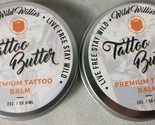 2 Pack Lot Wild Willies Tattoo Butter Premium Tattoo Balm 2 OZ  Each - $14.95