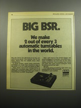 1974 BSR McDonald Turntables Advertisement - Big BSR. We make 2 out of every 3  - £14.52 GBP