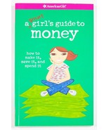 A Smart Girl&#39;s Guide to Money (American Girl Library) by Holyoke, Nancy - $7.12