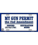 &quot;My Gun Permit The 2nd Amendment&quot; Metal License Plate New! - £9.53 GBP