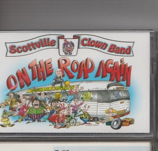 Scottville Clown Band On The Road Again NEW Cassette Tape - $0.99
