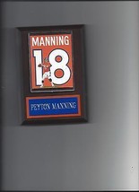 PEYTON MANNING PLAQUE DENVER BRONCOS FOOTBALL NFL #18 - $4.94