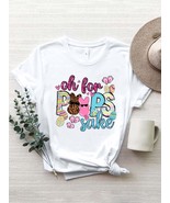 OH FOR PEEPS SAKE Easter  T-Shirt - $27.95