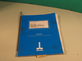 Okuma OSP700M Control Custom Specifications Manual Model U 1ST Edition - £44.62 GBP