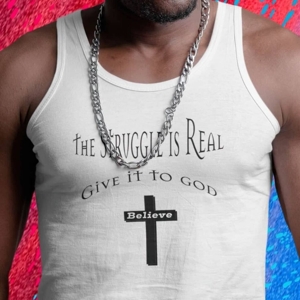 Bella & Canvas Jersey Tank "The Struggle is Real-Give it to God" bf