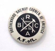 Vtg A.F. of L Brotherhood Railway Carmen of America Button Pin Train Rai... - £18.08 GBP