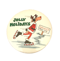 Christmas Pin Jolly Holidays Button Danger Thin Ice Made in USA Russ Ber... - £9.33 GBP