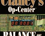 Balance of Power (Tom Clancy&#39;s Op-Center, Book 5) [Mass Market Paperback... - £2.34 GBP