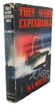 W. L. White They Were Expendable 1st Edition 1st Printing - £76.28 GBP