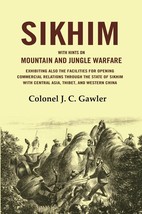 Sikhim: With Hints on Mountain and Jungle Warfare Exhibiting also th [Hardcover] - £20.39 GBP