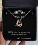 Gag Wife, I Wish That I Could be The one to Watch Over You While You Sle... - £39.58 GBP