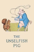 The Unselfish Pig by Frances Beem - Art Print - £17.57 GBP+