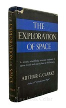 Arthur C. Clarke The Exploration Of Space Book Club Edition - £45.42 GBP