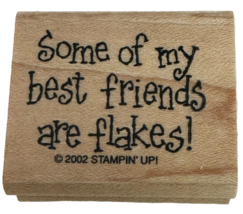 Stampin Up Rubber Stamp Best Friends are Flakes Funny Winter Snowman Humor - £3.92 GBP