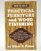 Practical Furniture and Wood Finishing How to do it by Albert Pattou 1956 VTG - £7.43 GBP