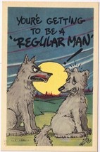 Postcard Comic You&#39;re Getting To Be A Regular Man Wolves Moon - £3.15 GBP