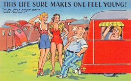 This Life Sure Makes One Feel YOUNG-TRAILERS-SHAPELY Women Comic Postcard - £5.21 GBP