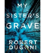 My Sisters Grave by Robert Dugoni [Book, Paperback, 2014]; Like New - £6.27 GBP