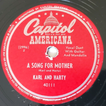 1948 Karl &amp; Harty – A Song for Mother 78 rpm Record 10&quot; Capitol 40111 VG Shellac - £6.87 GBP