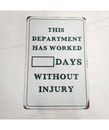 Work Place Funny Sign Metal This Department Has Worked 0 Days Without In... - $11.88