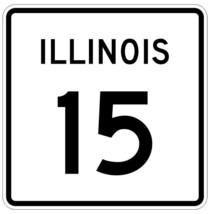 Illinois State Route 15 Sticker R7193 Highway Sign Road Sign YOU CHOOSE SIZE - $1.45+