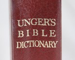 Ungers Bible Dictionary by Merrill F. Unger 1987 Hardcover 3rd Edition B... - $54.87