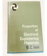 Properties of Electrical Engineering Materials by G C Jain hardcover 1967 - $12.99