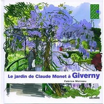 Le jardin de Claude Monet  Giverny Fabrice Moireau - $32.00