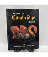 Colors in Cambridge Glass Vintage 1984 Hardcover Collector&#39;s Book - £10.65 GBP