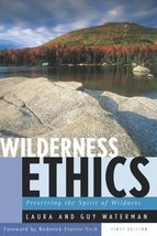 Wilderness Ethics: Preserving the Spirit of Wildness, Special Edition, w... - £11.56 GBP