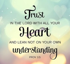 POPULAR BIBLE VERSE SCRIPTURE PROVERBS &quot;TRUST IN THE LORD WITH ALL YOUR&quot;... - $8.90