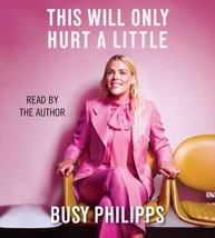 This Will Only Hurt a Little - Audiobook  7 CDs By Philipps, Busy - $55.62 MXN