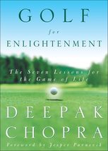 Golf for Enlightenment: The Seven Lessons for the Game of Life Deepak Ch... - $8.76