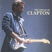 The Cream of Clapton by Eric Clapton Cd - £7.85 GBP