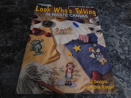 Look Who&#39;s Talking in Waste Canvas by Kathie Rueger Leaflet 2790 Leisure... - $2.99