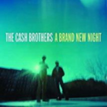 A Brand New Night by The Cash Brothers Cd - £8.49 GBP