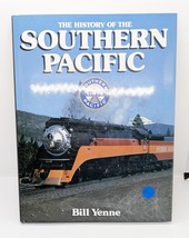 The History Of The Southern Pacific 1985 Southern Lines Pacific By Bill ... - $4.94