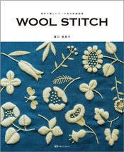 Wool Stitch by Yumiko Higuchi Wool Yarn Embroidery Designs - Japanese Cr... - $33.90