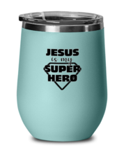 Religious Wine Glass Jesus Is My Super Hero Teal-WG  - £21.54 GBP