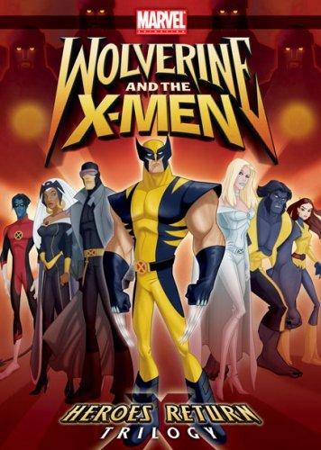 Primary image for Wolverine And The X-Men Heroes Return Trilogy