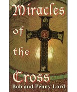 Miracles of the Cross Book by Bob and Penny Lord, New - £14.08 GBP