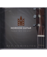 Mormon Guitar: Tune My Heart by Ben Howington (CD) instrumental hymns al... - £6.21 GBP