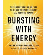 Bursting with Energy : The Breakthrough Method to Renew Youthful Energy ... - €17,81 EUR